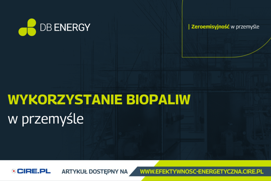 cire wykorzystanie biopaliw